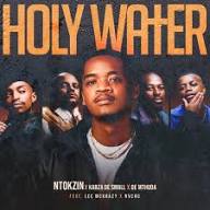 Ntokzin – Holy Water