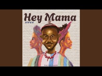 Fyty – Hey Mama