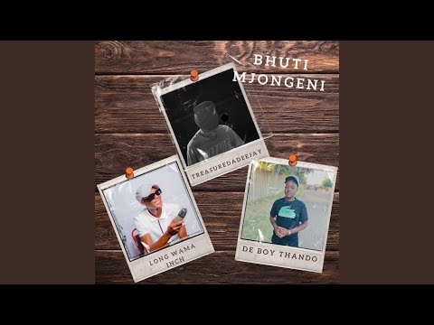 hqdefault (2) TreasureDaDeeJaY – Bhuti Mjongeni Ft. DeBoyThando & Long Wama Inch