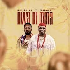images (2) Ken Erics – Nwa Di Mma ft. Mobass